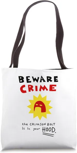 Beware Crime - The Crimson Bolt is in your Hood Tote Bag