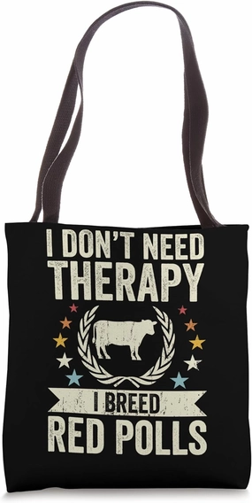 Don't Need Therapy - Cow Breeder Red Poll Cattle Farmer Tote Bag
