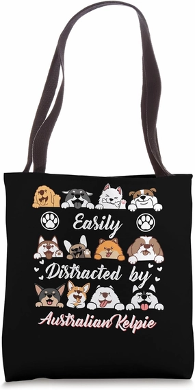 Easily Distracted by Australian Kelpie Australian Sheepdog Tote Bag