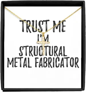 EzGift Trust Me I'm Structural Metal Fabricator Necklace Pendant Funny Workplace Gift Idea Coworker Joke Jewelry With Chain Message Card Box