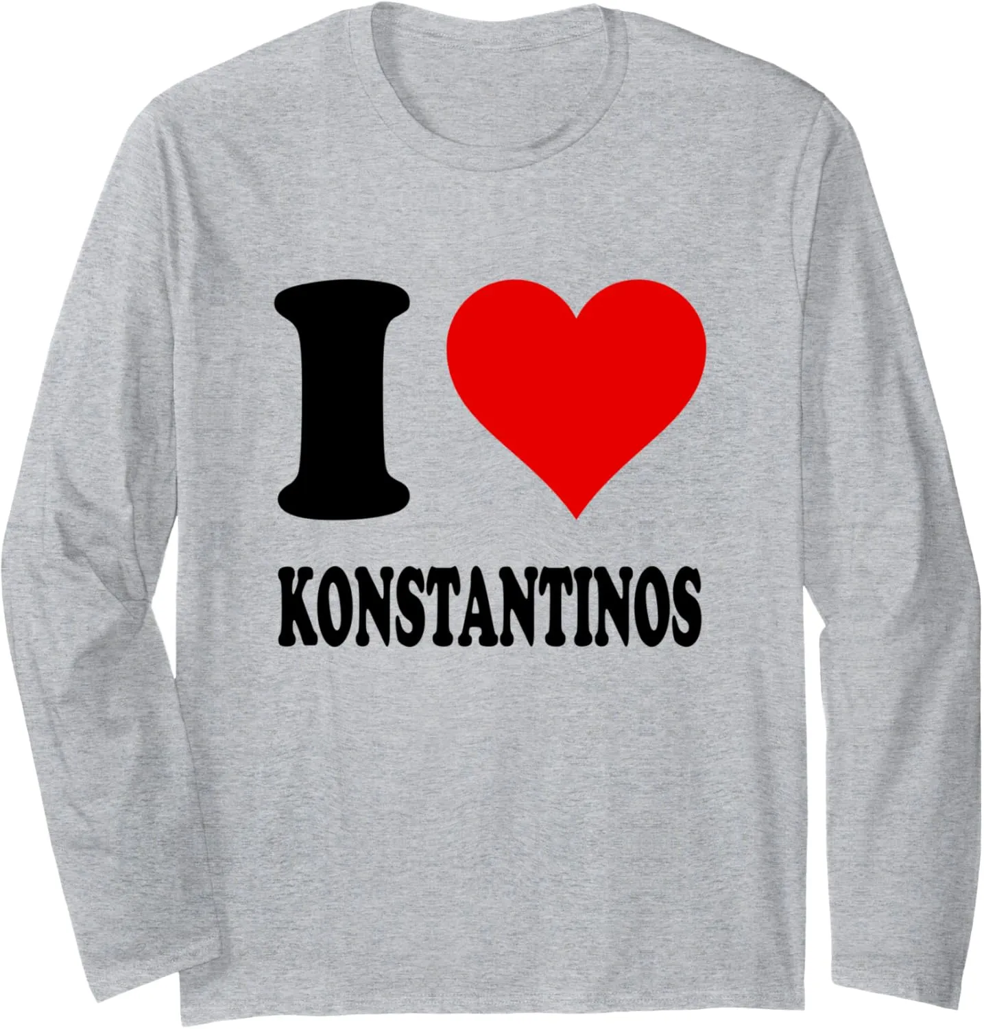 I Love Konstantinos Long Sleeve T-Shirt