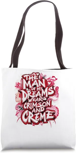 The Man of My Dreams Tote Bag